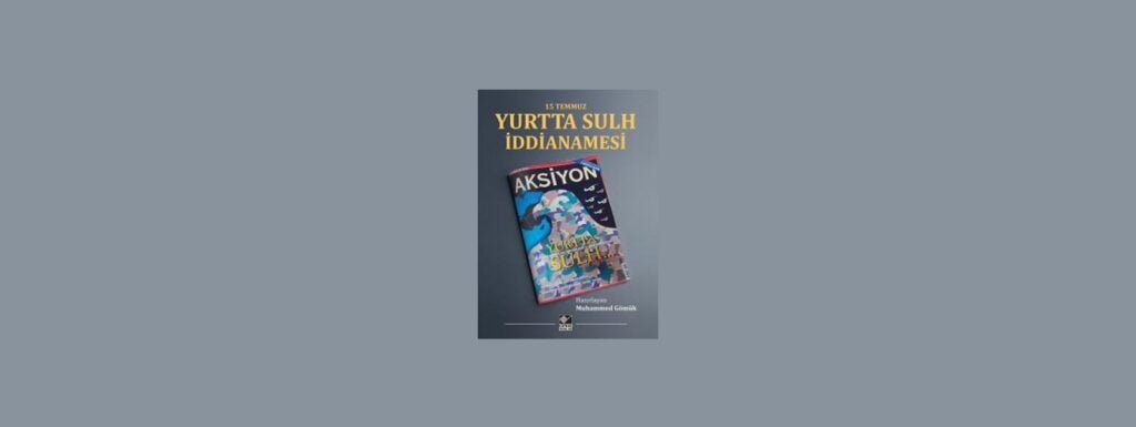 Yurtta Sulh İddianamesi